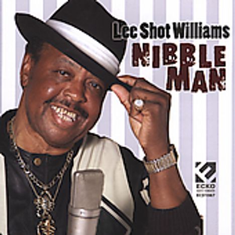 Lee "Shot" Williams: Nibble Man, CD