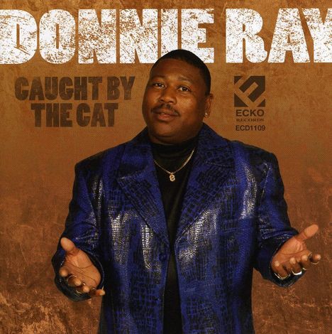 Donnie Ray: Caught By The Cat, CD