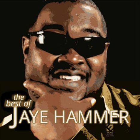 Jaye Hammer: The Best Of Jaye Hammer, CD