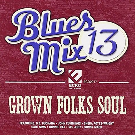 Blues Mix 13: Grown / Various: Blues Mix 13: Grown / Various, CD