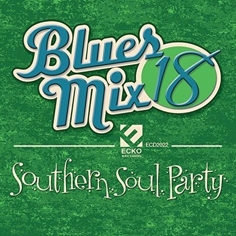 Blues Mix 18 Southern Soul Party / Various: Blues Mix 18 Southern Soul Party / Various, CD