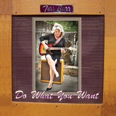 Tess Barr: Do What You Want, CD