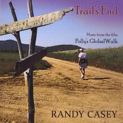 Randy Casey: Trail's End, CD