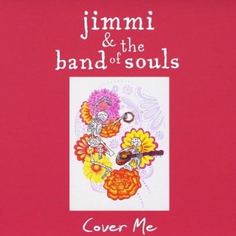 Jimmi &amp; The Band Of Souls: Cover Me, CD