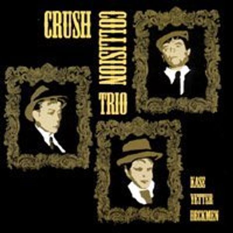 Crush Collision Trio: Crush Collision Trio, CD