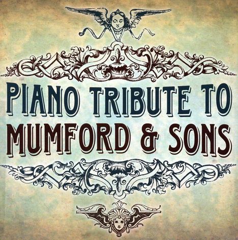 Piano Tribute Players: Tribute To Mumford &amp; Sons, CD