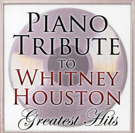 Piano Tribute Players: Piano Tribute To Whitney Houston, CD