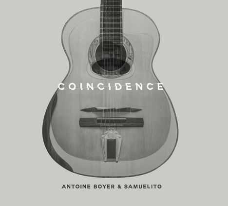 Antoine Boyer &amp; Samuelito: Coincidence, CD