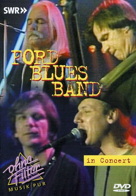 Ford Blues Band: In Concert - Ohne Filter 8.8.1998, DVD