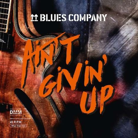 Blues Company: Ain't Givin' Up (180g) (45 RPM) (signiert, exklusiv für jpc), 2 LPs