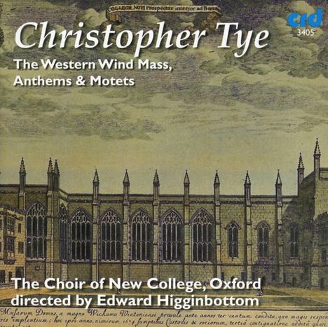 Christopher Tye (1498-1573): Western Wind Mass, CD