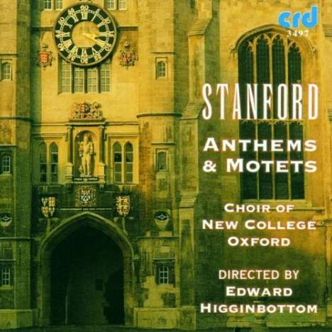 Charles Villiers Stanford (1852-1924): Motets &amp; Anthems, CD