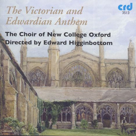 Oxford New College Choir - Victorian &amp; Edwardian Anthems, CD