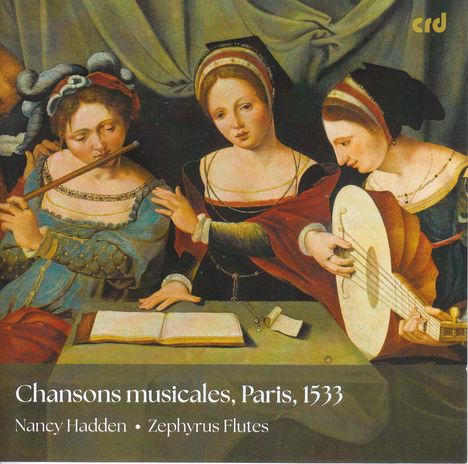 Chansons musicales, Paris 1533, CD