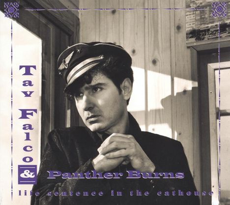 Tav Falco &amp; Panther Burns: Life Sentence In The Cathouse / Live In Vienna, 2 CDs