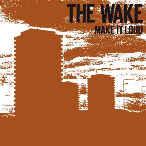 The Wake: Make It Loud, CD