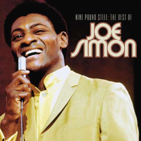 Joe Simon (1943-2021): Nine Pound Steel: The Best Of Joe Simon, 3 CDs