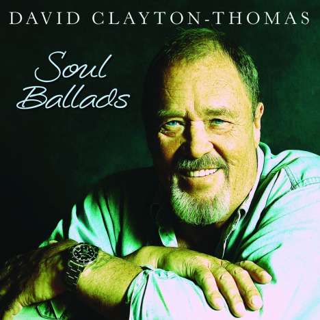 David Clayton-Thomas: Soul Ballads, CD