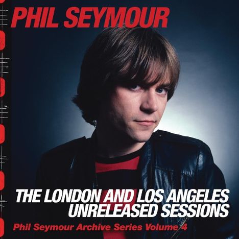 Phil Seymour: The London &amp; Los Angeles Unreleased Sessions, CD