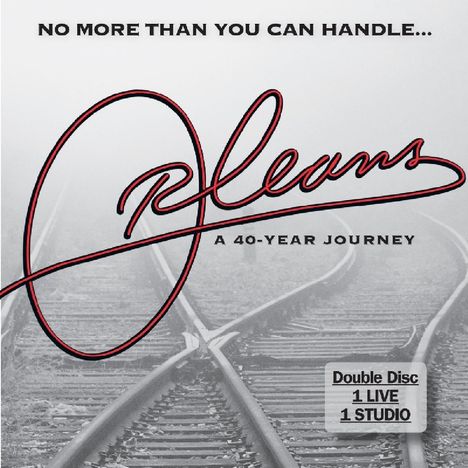 Orleans: No More Than You Can Handle: A 46-Year Journey, 2 CDs