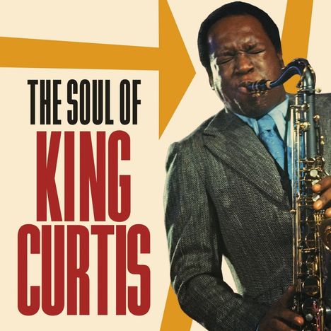 King Curtis (1934-1971): The Soul Of King Curtis, 2 CDs