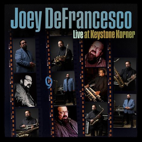 „Joey DeFrancesco Live at Keystone Korner“. Mehrere Bilder eines Mannes mit Musikinstrumenten in einem Filmstreifenstil.