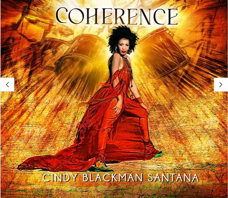 Text: "COHERENCE" und "CINDY BLACKMAN SANTANA". 

Illustration: Frau in rotem Kleid, dynamischer Hintergrund mit Trommeln und Lichtstrahlen.