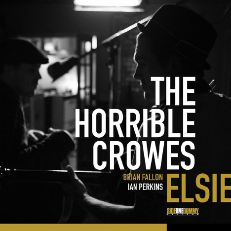 Texte: "The Horrible Crowes", "Brian Fallon", "Ian Perkins", "Elsie". Zwei silhouettierte Musiker mit Hüten und Gitarren.