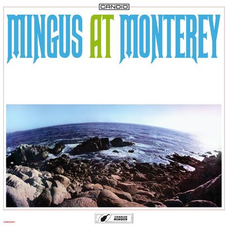 Charles Mingus (1922-1979): Mingus At Monterey (remastered), 2 LPs