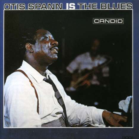 Otis Spann: Otis Spann Is The Blues, CD