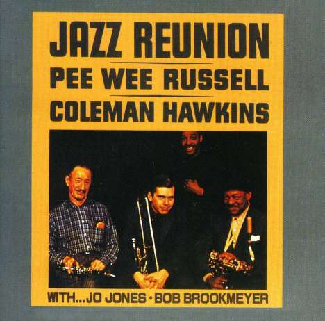 Coleman Hawkins &amp; Pee Wee Russell: Jazz Reunion, CD