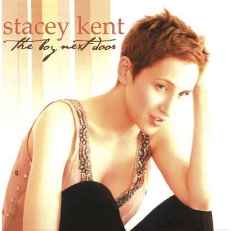 Stacey Kent (geb. 1968): The Boy Next Door, CD
