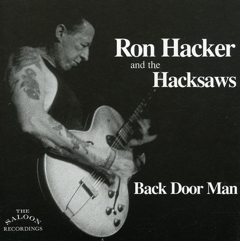 Ron Hacker & Hacksaws: Back Door Man, CD