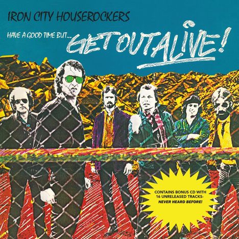 Iron City Houserockers: Have a Good Time But Get Out Alive, LP