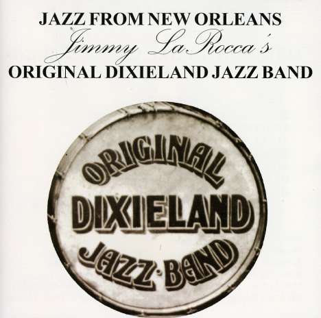 Original Dixieland Jazz Band: Jazz From New Orleans, CD