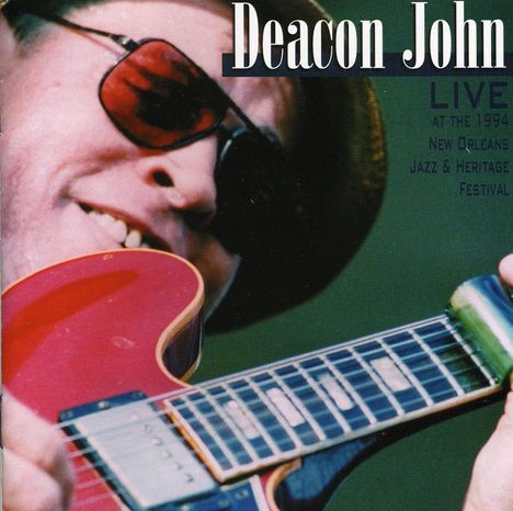Deacon John: Deacon John Live At The 1994 N, CD