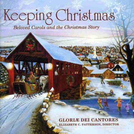Gloriae Dei Cantores - Keeping Christmas, CD