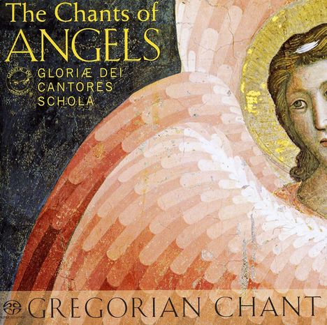 Gloriae Dei Cantores Schola - The Chants of Angels, Super Audio CD