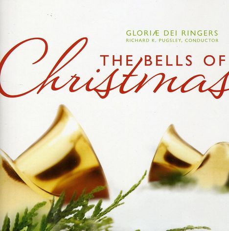 Gloriae Dei Ringers - The Bells of Christmas, CD