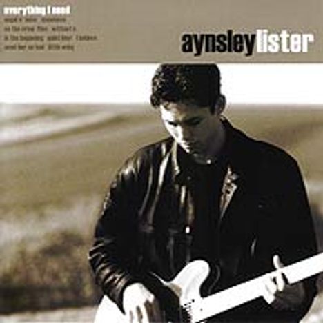 Aynsley Lister: Everything I Need, CD