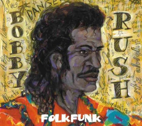 Bobby Rush: Folkfunk, CD