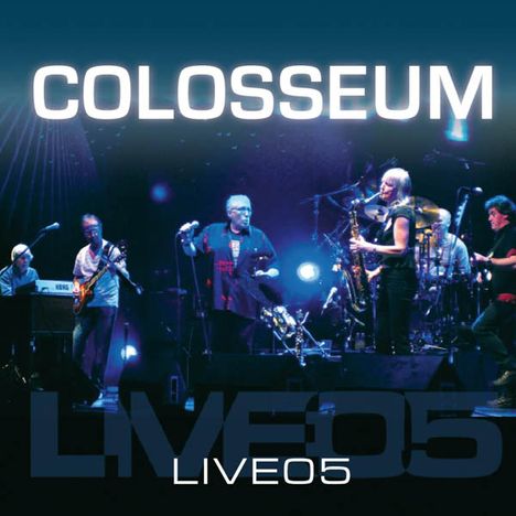 Colosseum: Live 05, 2 CDs