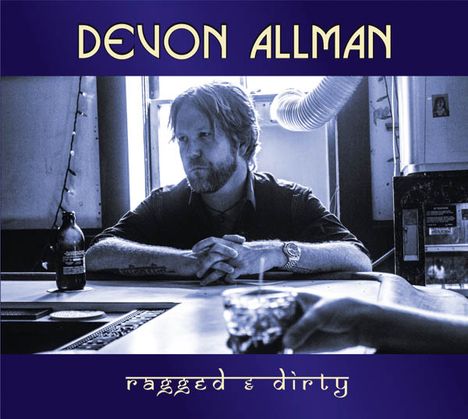 Devon Allman: Ragged &amp; Dirty, CD