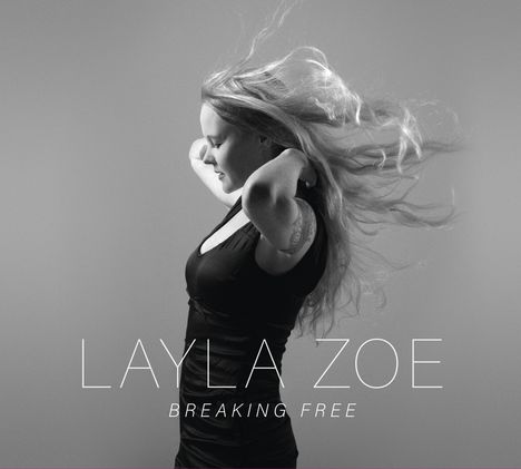 Layla Zoe: Breaking Free, CD