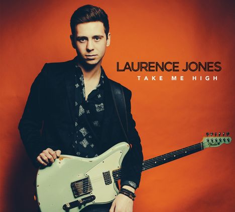 Laurence Jones: Take Me High, CD