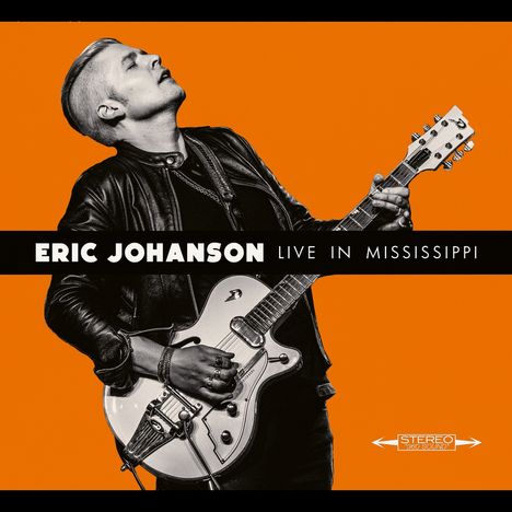 Eric Johanson: Live In Mississippi, CD