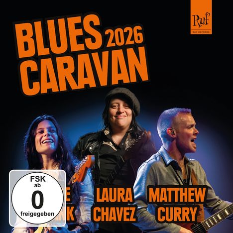 "Blues Caravan 2026" in großen, orangefarbenen Buchstaben. Darunter Fotos von drei Musikern. Links steht "FSK ab 0 freigegeben".