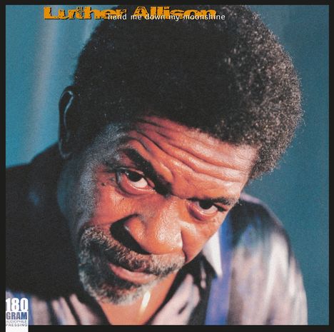 Luther Allison: Hand Me Down My Moonshine (180g), 2 LPs