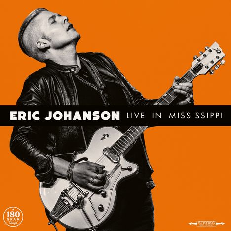 Eric Johanson: Live In Mississippi (180g), LP