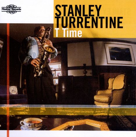 Stanley Turrentine (1934-2000): T Time, CD